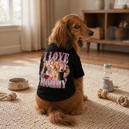 Custom I Love My Mommy Pet Shirt