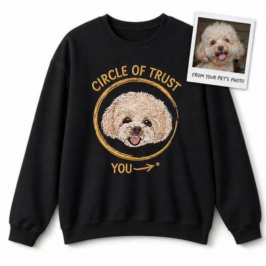 Custom Circle of Trust Pet Portrait Embroidered Sweatshirt