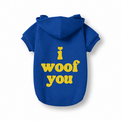 I Woof You Dog Hoodie