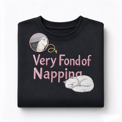 Very Fond of Napping — Custom Pet Portrait Embroidered Sweatshirt